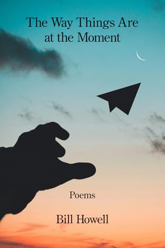 The Way Things Are at the Moment The Way Things Are at the Moment von Kelsay Books