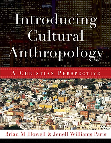 Introducing Cultural Anthropology: A Christian Perspective von Baker Academic