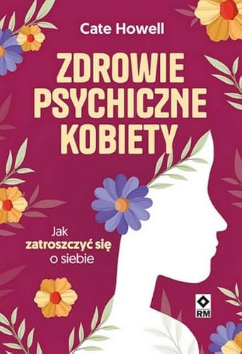 Zdrowie psychiczne kobiety: Jak zatroszczyć się o siebie von RM