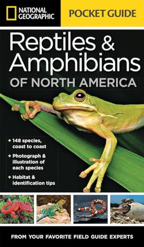 National Geographic Pocket Guide to Reptiles and Amphibians of North America von National Geographic