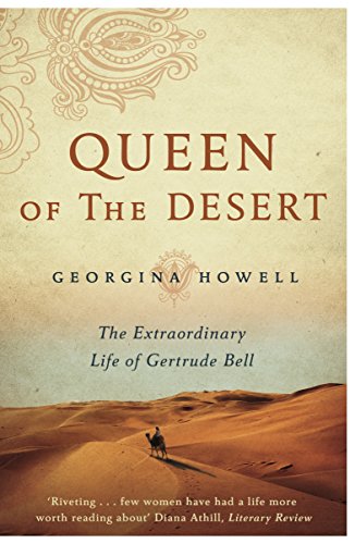 Queen of the Desert: The Extraordinary Life of Gertrude Bell von Pan