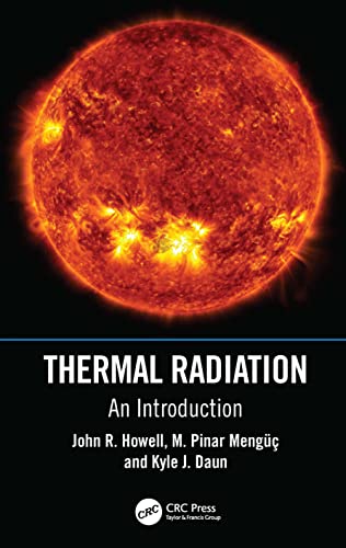 Thermal Radiation: An Introduction von CRC Press
