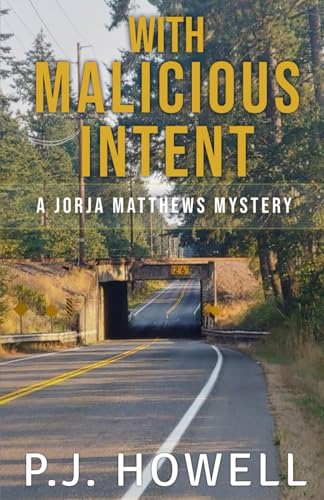With Malicious Intent: A Jorja Matthews Mystery (Jorja Matthews Mystery Series, Band 7)