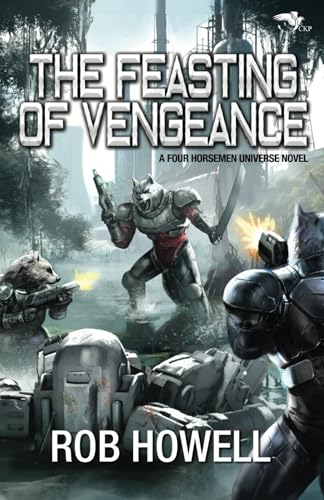 The Feasting of Vengeance (The Phoenix Initiative, Band 16) von Seventh Seal Press