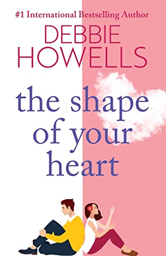 The Shape of Your Heart: A completely heartbreaking new novel from Debbie Howells von Boldwood Books