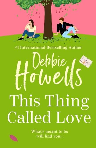 This Thing Called Love: A totally emotional, heartfelt, uplifting book club read from Debbie Howells for 2025 von Boldwood Books Ltd