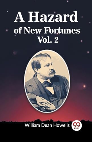 A Hazard of New Fortunes Vol. 2
