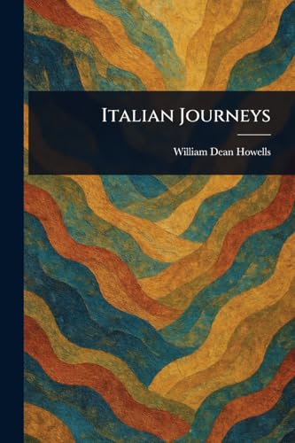 Italian Journeys Italian Journeys von Anson Street Press