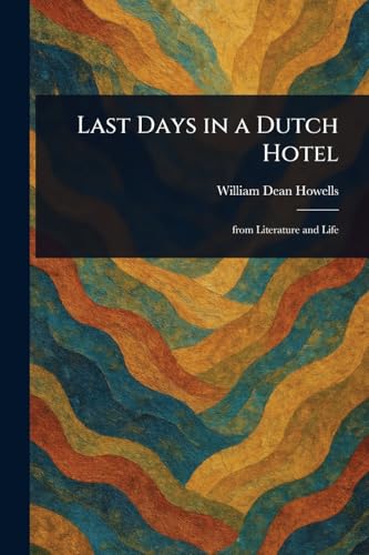 Last Days in a Dutch Hotel Last Days in a Dutch Hotel von Anson Street Press