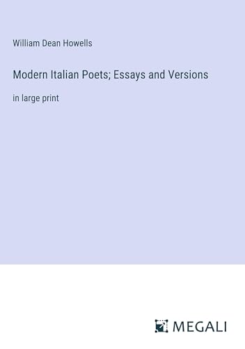 Modern Italian Poets; Essays and Versions: in large print von Megali Verlag