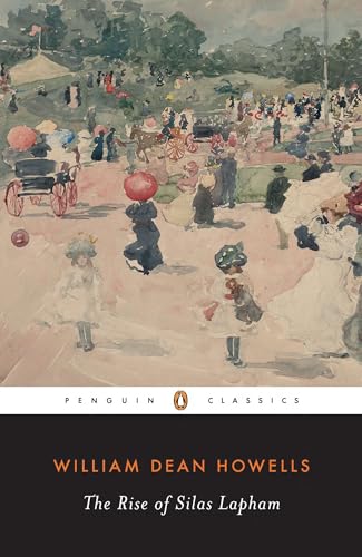 The Rise of Silas Lapham (The Penguin American Library) von Penguin Classics