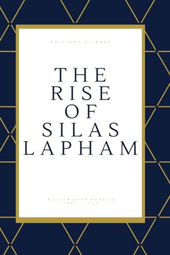 The Rise of Silas Lapham (illustrated) von Independently published
