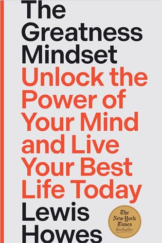 The Greatness Mindset: Unlock the Power of Your Mind and Live Your Best Life Today von Hay House