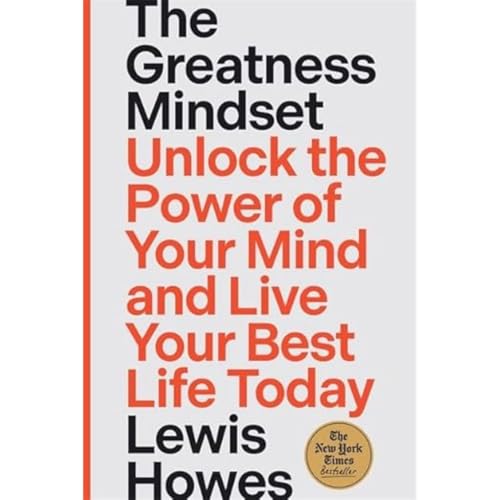 The Greatness Mindset: Unlock the Power of Your Mind and Live Your Best Life Today von Hay House UK Ltd