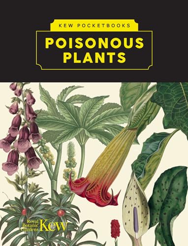 Kew Pocketbooks: Poisonous Plants von Kew Publishing