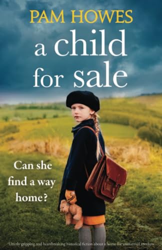 A Child for Sale: Utterly gripping and heartbreaking historical fiction about a home for unmarried mothers von Bookouture