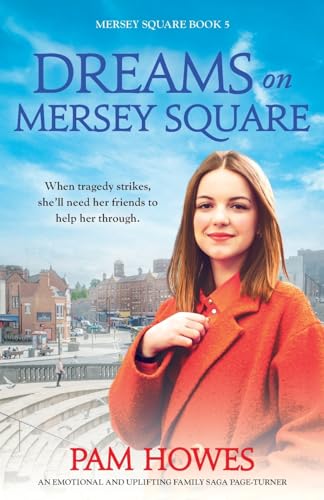 Dreams on Mersey Square: An emotional and uplifting family saga page-turner von Bookouture