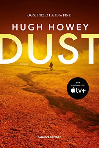 Dust. Trilogia del Silo (Vol. 3) (Narrativa) von Fanucci