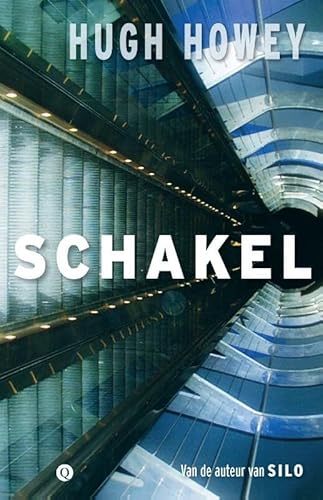 Schakel (Silo-trilogie, 2) von Querido
