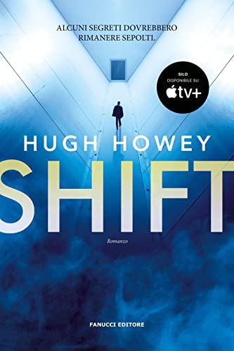 Shift. Trilogia del Silo (Vol. 2) (Narrativa) von Fanucci
