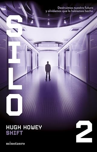 Silo nº 02/03 Shift (Ciencia Ficción, Band 2) von Minotauro