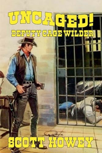 Deputy Cage Wilder - Uncaged von Outlaws Publishing LLC