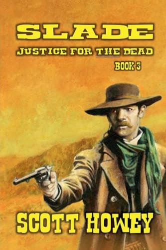 Slade - Justice For The Dead Slade - Justice For The Dead von Outlaws Publishing LLC