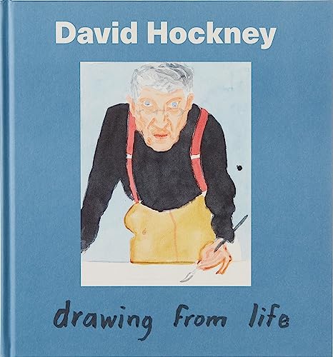 David Hockney: Drawing from Life David Hockney: Drawing from Life
