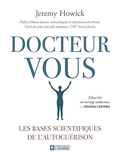 Docteur Vous - Les bases scientifiques de l'autoguérison