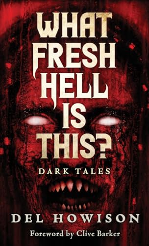 What Fresh Hell is This?: Dark Tales von Crystal Lake Publishing