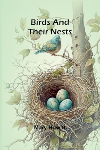 Birds and their nests von Alpha Edition