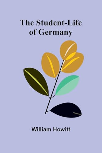 The Student-Life of Germany von Alpha Edition
