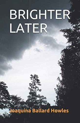 BRIGHTER LATER
