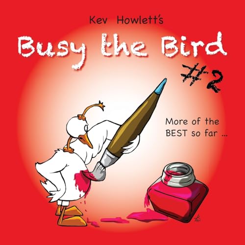 Busy the Bird: MORE of the best cartoons so far... von Busybird Publishing