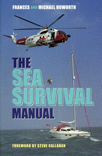 The Sea Survival Manual: For Cruising and Professional Yachtsmen