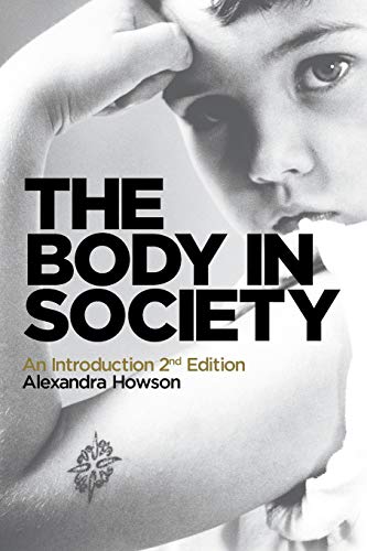 The Body in Society: An Introduction von Polity