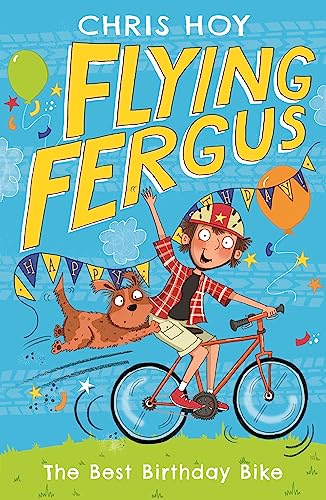 Flying Fergus - The Best Birthday Bike (FLYING FERGUS 1)