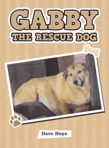 Gabby the Rescue Dog von WestBow Press