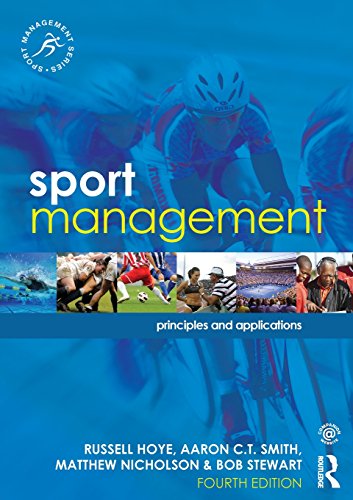 Sport Management: Principles and Applications (Sport Management Series)