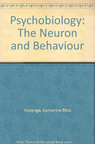 Psychobiology: The Neuron and Behavior: The Neuron and Behaviour