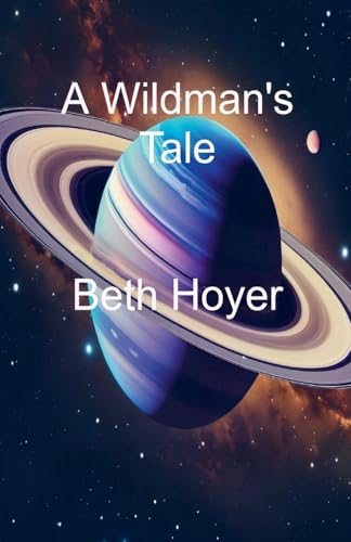 A Wildman's Tale (Terra Victoria, Band 2) von Beth Hoyer