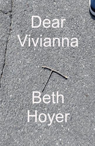 Dear Vivianna (The Greatest One, Band 5) von Beth Hoyer