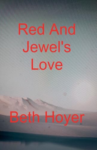 Red And Jewel's Love von Beth Hoyer