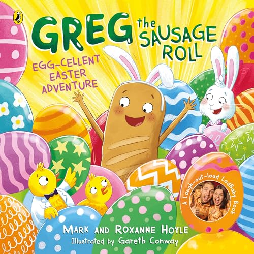 Greg the Sausage Roll: Egg-cellent Easter Adventure: Discover the laugh out loud NO 1 Sunday Times bestselling series von Puffin
