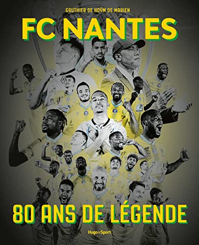 FC Nantes - 80 ans de légende von HUGO SPORT