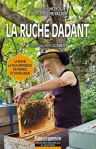 La ruche Dadant - La ruche la plus répandue en France et en Belgique von M PIETTEUR