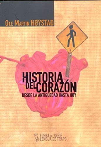 Historia del corazón : desde la Antigüedad hasta hoy (FS, Band 2) von LYNX EDICIONS