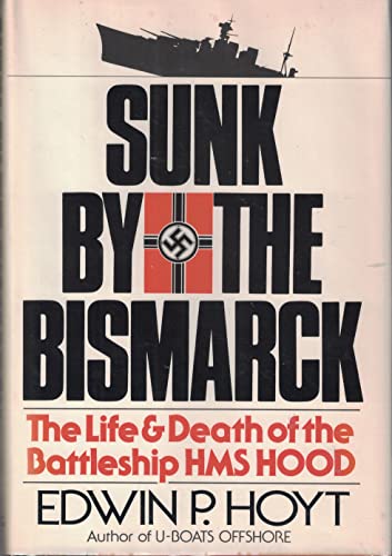 Sunk By the Bismarck