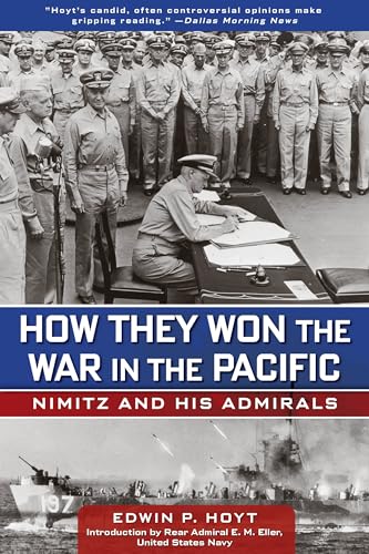 How They Won the War in the Pacific: Nimitz And His Admirals von Gpp