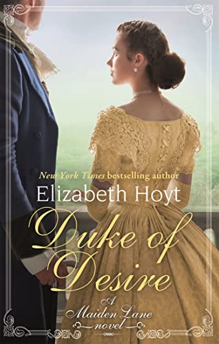 Duke of Desire: Elizabeth Hoyt (Maiden Lane)